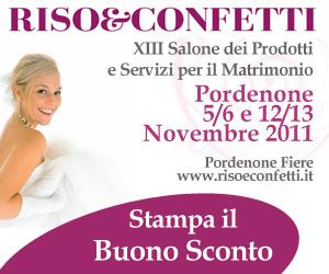 Apre sabato 5 novembre alla Fiera di Pordenone Riso e Confetti: il più importante Salone degli sposi del Nordest