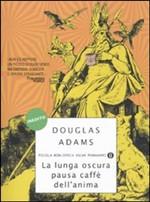 copertina la lunga oscura pausa caffè dell'anima douglas adams