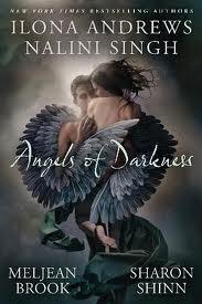 Angels of Darkness by Ilona Andrews, Nalini Singh, Meljean Brook & Sharon Shinn