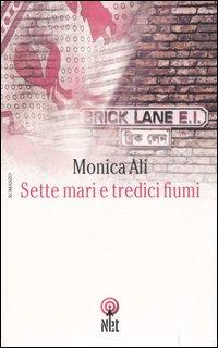 Weekly Book: Sette Mari, Tredici Fiumi – Monica Ali (266/365)