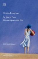 Lo Zen e l'arte di non sapere cosa dire, di Stefano Bolognini (2010)