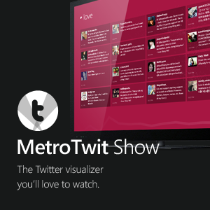 metrotwitshow MetroTwit: Client Twitter per Windows ispirato al nuovo Windows 8