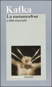 Franz Kafka: La Metamorfosi e altri racconti