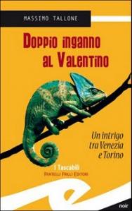 STORIA CONTEMPORANEA n.87: Romanzo di ordinaria follia. Massimo Tallone, “Doppio inganno al Valentino. Un intrigo tra Venezia e Torino”