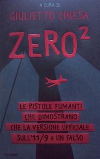 LIBRO CONSIGLIATO: A Cura Di Giulietto Chiesa - Zero2 - Piemme - ISBN 978-88-566-2279-9