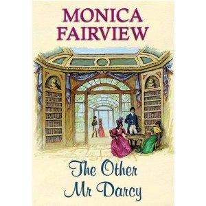 The Other Mr Darcy di Monica Fairview