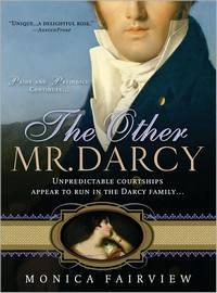 The Other Mr Darcy di Monica Fairview