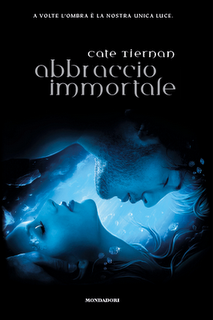 In Libreria: ABBRACCIO IMMORTALE di Cate Tiernan