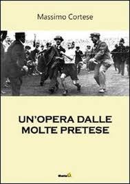 [Recensione] Un’opera dalle molte pretese di Massimo Cortese