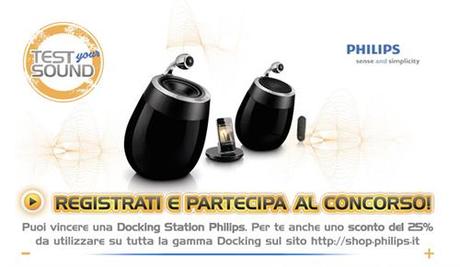 Vinci una docking station Iphone della  Philips con il  Concorso Test Your Sound