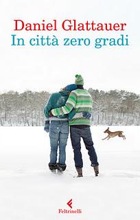 Dal 16 Novembre in Libreria: IN CITTà ZERO GRADI di Daniel Glattauer