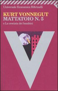 Mattatoio n.5 (La crociata dei bambini) di K. Vonnegut