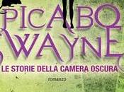 Anteprima, Picabo Swayne-I racconti della camera oscura Alessandro Gatti Manuela Salvi. Distopico promette emozioni sconvolgenti.