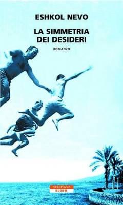 “La simmetria dei desideri” di Eshkol Nevo