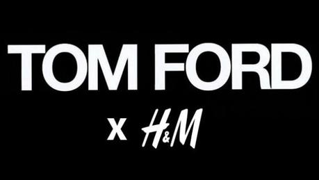 Tom Ford for H&M;?