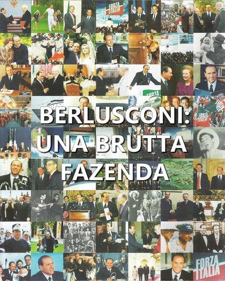 berlusconi - una brutta fazenda