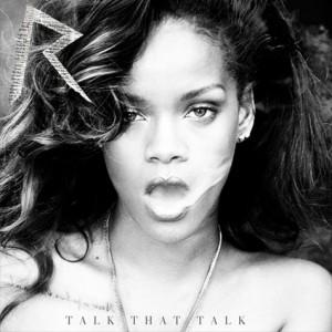 nuovo album rihanna - Talk That Talk