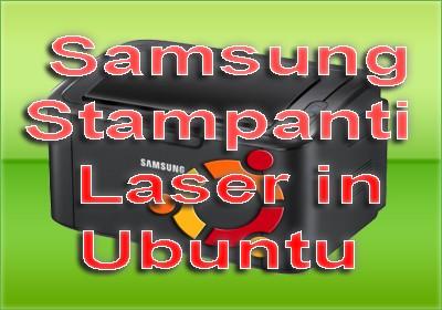 Stampanti Samsung Laser in Ubuntu