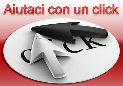 Aiutaci con un click non costa nulla 