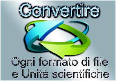 Convertitori Universali di Formati e Unità