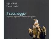 Reading saccheggio" Mattei Laura Nader- Bruno Mondadori editore