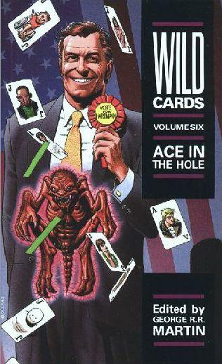 book cover of   Ace in the Hole    (Wild Cards, book 6)  by  George R R Martin