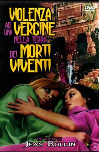 Jean Rollin: Violenza ad una Vergine nella Terra dei Morti Viventi