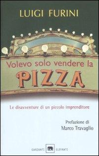 VOLEVO SOLO VENDERE PIZZA