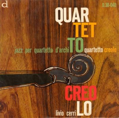 QUARTETTO CREOLO - JAZZ PER QUARTETTO D'ARCHI  (1962)