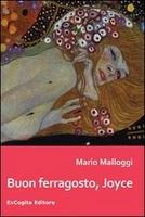 Buon ferragosto, Joyce  Mario Malloggi