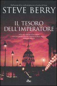 Il libro del giorno: Il tesoro dell'imperatore di Steve Berry (Editrice Nord)