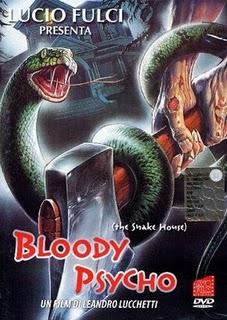 BLOODY PSYCHO (aka The Snake House)