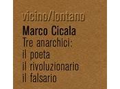 anarchici: poeta, rivoluzionario, falsario presentazione nov.