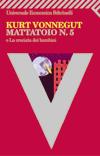 Nuovo inizio: Mattatoio numero 5