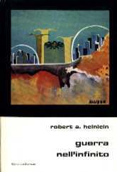 Robert Heinlein - Guerra nell'infinito