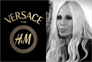 H&M; e Versace