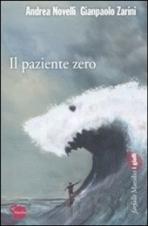 IL PAZIENTE ZERO - di Andrea Novelli e Gianpaolo Zarini