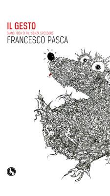 24 Novembre 2011 – “IL GESTO” (Lupo Editore) di Francesco Pasca – Presentazione a La Feltrinelli Point di Lecce