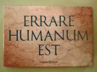 Errare humanum est, perseverare autem diabolicum