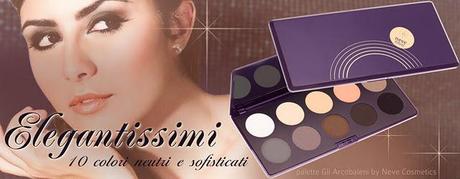 ANTEPRIMA Neve Cosmetics ELEGANTISSIMI La nuova palette Neve Cosmetics.‏