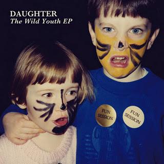 Daughter - The wild youth EP