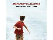 Mare mattino Margaret Mazzantini