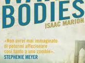 Recensione "Warm Bodies" Isaac Marion