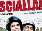 Scialla (stai sereno)