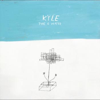 KYLE–THIS IS WATER