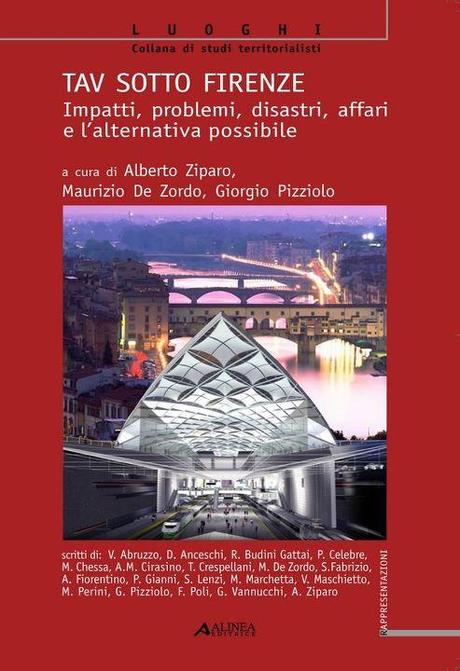 TAV sotto Firenze: presentazione del libro su impatti, problemi, affari e L’ALTERNATIVA POSSIBILE