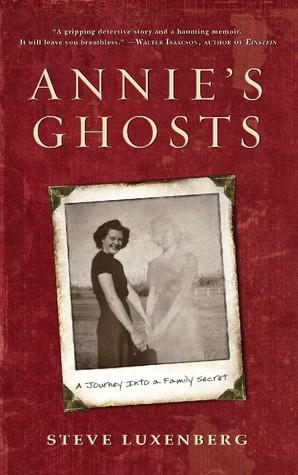 Annie's Ghosts: A Journey Into a Family Secret