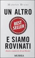 SEGNALAZIONE: Un altro best seller e siamo rovinati di Marino Buzzi