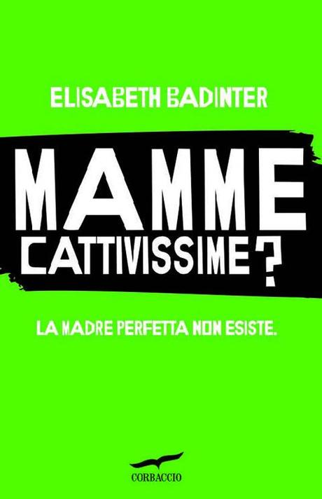 Mamme Cattivissime? La madre perfetta non esiste