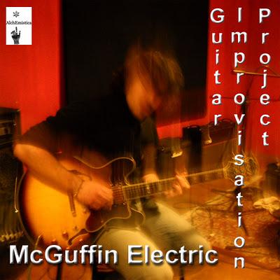 Guitar Improvisation Project - McGuffin Electric on AlchEmistica netlabel